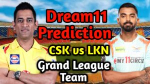 CSK vs LKN Dream11 Prediction, Dream11 Team Today, IPL 2023 Match 6