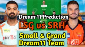 LSG vs SRH Dream11 Prediction, Dream11 Team Today, Fantasy Cricket Tips, IPL 2023