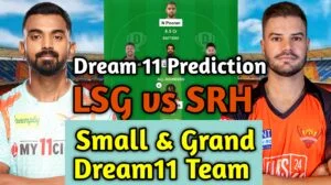 LSG vs SRH Dream11 Prediction, Dream11 Team Today, Fantasy Cricket Tips, IPL 2023