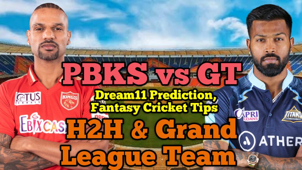 PBKS vs GT Dream11 Prediction, Fantasy Cricket Tips, Probable Playing XI, Dream11 Team Today