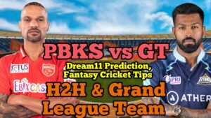 PBKS vs GT Dream11 Prediction, Fantasy Cricket Tips, Probable Playing XI, Dream11 Team Today