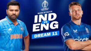 IND vs ENG Dream11 Prediction Today Match, Dream11 Team, Fantasy Cricket Tips, ICC World Cup 2023, Warm Up Match