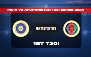 IND vs AFG Dream11 Prediction, Fantasy Cricket Tips, Dream11 Team, Playing11